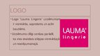 Prezentācija 'Uzņēmums "Lauma Lingerie"', 2.