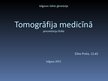Prezentācija 'Tomogrāfija medicīnā', 1.