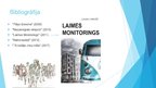 Prezentācija 'Laura Dreiže "Laimes monitorings" prezentācija par grāmatu', 3.