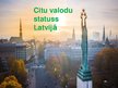 Prezentācija 'Citu valodu statuss Latvijā', 1.