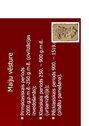 Prezentācija 'Maiji, acteki un inki pirms lielajiem ģeogrāfiskajiem atklājumiem', 4.