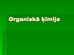 Prezentācija 'Organiskā ķīmija', 1.