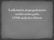 Referāts 'Laikmeta atspoguļojums 60-to gadu LPSR mākslas filmās', 9.