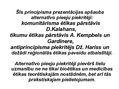Prezentācija 'Četru principu loma mūsdienu medicīnas ētikā', 4.