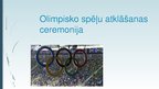 Prezentācija 'Olimpisko spēļu atklāšanas ceremonija', 1.