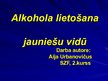 Prezentācija 'Alkohola lietošana jauniešu vidē', 1.