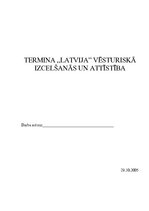 Referāts 'Termina "Latvija" vēsturiskā izcelšanās un attīstība', 1.