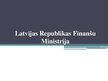 Prezentācija 'Latvijas Republikas Finanšu ministrija', 1.