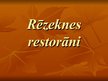 Prezentācija 'Trīs Rēzeknes restorāni', 1.