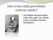 Prezentācija 'Periodiskās sistēmas tabulas rašanās un atklāšana', 4.