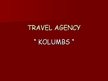 Prezentācija 'Travel Agency "Kolumbs"', 2.