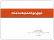 Prezentācija 'Seksuālpedagoģija', 1.