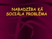 Prezentācija 'Nabadzība kā sociāla problēma', 1.