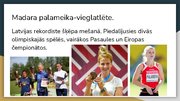 Prezentācija 'Latvijas slaveno sportistu TOP 6', 7.