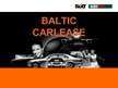 Prezentācija 'Company "Baltic Carlease"', 1.