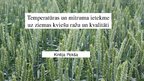 Prezentācija 'Temperatūras un mitruma ietekme uz ziemas kviešu ražu un kvalitāti', 1.