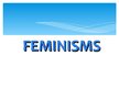 Prezentācija 'Feminisms', 1.