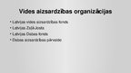 Prezentācija 'Vides aizsardzības organizācijas Latvijā', 3.
