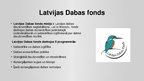 Prezentācija 'Vides aizsardzības organizācijas Latvijā', 6.