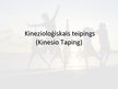 Prezentācija 'Kinezioloģiskais teipings', 1.