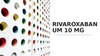 Prezentācija 'Rivaroxaban izvērtējums', 1.