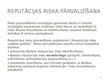 Prezentācija 'Reputācijas risks', 4.