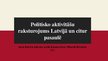 Prezentācija 'Politisko aktivitāšu raksturojums Latvijā un citur pasaulē', 1.