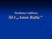 Prezentācija 'Zināšanu vadīšana SIA "Aston Baltic"', 1.