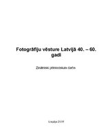 Referāts 'Fotogrāfiju vēsture Latvijā. 20.gadsimta 40. - 60.gadi', 1.