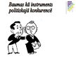 Prezentācija 'Baumas kā instruments politiskajā konkurencē', 1.