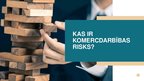 Prezentācija 'Komercdarbības riski un darbības beigšana', 3.