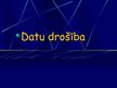 Prezentācija 'Datu drošība datoros', 1.