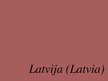 Prezentācija 'Latvia', 1.