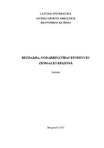 Referāts 'Bezdarba, nodarbinātības tendences Zemgales reģionā', 1.