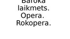 Prezentācija 'Baroka laikmets. Opera. Rokopera', 1.