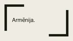 Prezentācija 'Armēnija', 1.