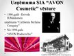 Prezentācija 'Uzņēmuma SIA "Avon Cosmetics" mārketinga vides analīze', 2.
