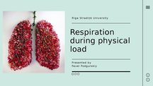 Prezentācija 'Respiration during physical load', 1.