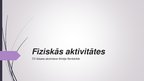 Prezentācija 'Fiziskās aktivitātes', 1.