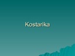 Prezentācija 'Kostarika', 1.