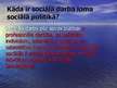 Prezentācija 'Sociālā darba loma politikā', 4.