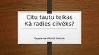 Prezentācija 'Citu tautu teikas Kā radies cilvēks?', 1.