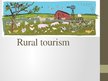 Prezentācija 'Rural Tourism', 1.
