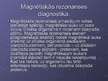 Prezentācija 'Datortomogrāfija un magnētiskās rezonanses diagnostika', 10.