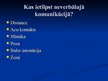 Prezentācija 'Distance neverbālās komunikācijas saskarsmē', 2.