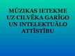 Prezentācija 'Mūzikas ietekme uz cilvēka garīgo un intelektuālo attīstību', 1.