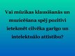 Prezentācija 'Mūzikas ietekme uz cilvēka garīgo un intelektuālo attīstību', 2.