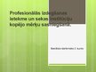 Prezentācija 'Profesionālās izdegšanas ietekme un sekas institūciju kopējo mērķu sasniegšanā', 1.