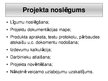 Prezentācija 'Projektu vadības pamatu eksāmena darbs', 20.