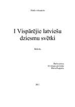 Referāts 'Pirmie Vispārējie latviešu Dziesmu un Deju svētki', 1.
